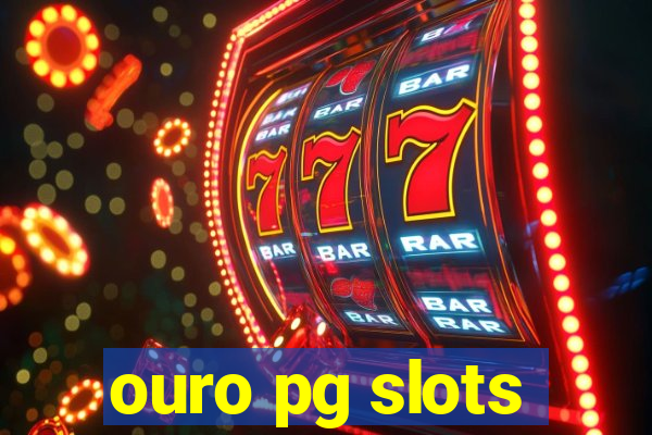 ouro pg slots